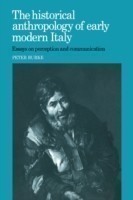 Historical Anthropology of Early Modern Italy