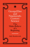 George Eliot and Nineteenth-Century Science