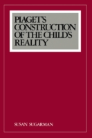 Piaget's Construction of the Child's Reality