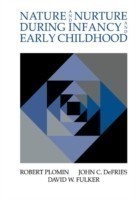 Nature and Nurture during Infancy and Early Childhood