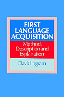 First Language Acquisition Method, Description and Explanation