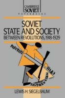 Soviet State and Society between Revolutions, 1918–1929