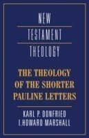 Theology of the Shorter Pauline Letters