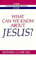 What Can We Know about Jesus?