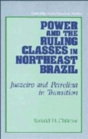 Power and the Ruling Classes in Northeast Brazil