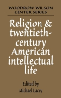 Religion and Twentieth-Century American Intellectual Life
