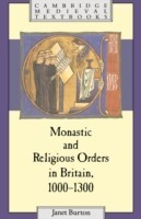 Monastic and Religious Orders in Britain, 1000–1300