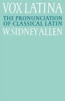 Vox Latina A Guide to the Pronunciation of Classical Latin