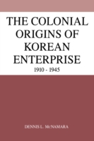 Colonial Origins of Korean Enterprise