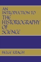 An Introduction to the Historiography of Science