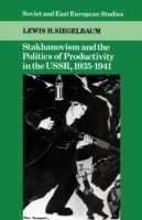 Stakhanovism and the Politics of Productivity in the USSR, 1935–1941