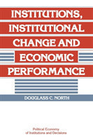 Institutions, Institutional Change and Economics Performance