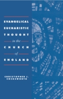 Evangelical Eucharistic Thought in the Church of England