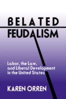 Belated Feudalism