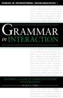Grammar in Interaction Adverbial Clauses in American English Conversations