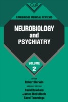 Cambridge Medical Reviews: Neurobiology and Psychiatry: Volume 2