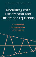 Modelling with Differential and Difference Equations