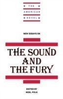 New Essays on The Sound and the Fury