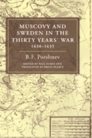 Muscovy and Sweden in the Thirty Years' War 1630–1635