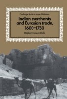 Indian Merchants and Eurasian Trade, 1600–1750