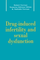 Drug-Induced Infertility and Sexual Dysfunction