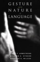 Gesture and the Nature of Language