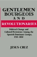 Gentlemen, Bourgeois, and Revolutionaries