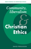 Community, Liberalism and Christian Ethics