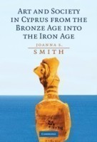 Art and Society in Cyprus from the Bronze Age into the Iron Age