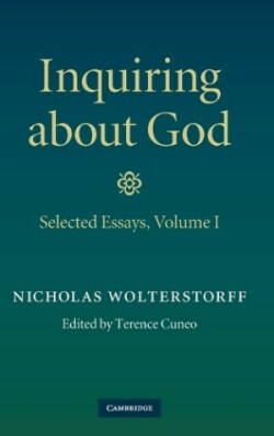 Inquiring about God: Volume 1, Selected Essays