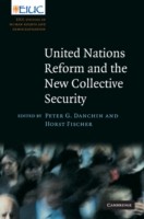 United Nations Reform and the New Collective Security