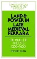 Land and Power in Late Medieval Ferrara