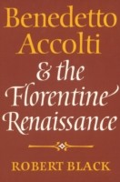 Benedetto Accolti and the Florentine Renaissance