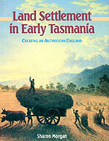 Land Settlement in Early Tasmania