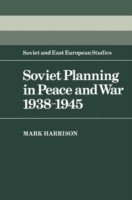 Soviet Planning in Peace and War, 1938–1945