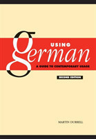 Using German A Guide to Contemporary Usage