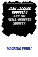 Jean-Jacques Rousseau and the 'Well-Ordered Society'