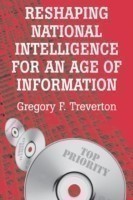 Reshaping National Intelligence for an Age of Information