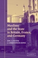 Muslims and State in Britain, France and Germany