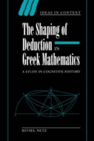 Shaping of Deduction in Greek Mathematics