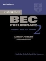 Cambridge BEC Preliminary 2 Student's Book with Answers Examination papers from University of Cambridge ESOL Examinations