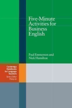 Cambridge Handbooks for Language Teachers: Five-minutes Activities for Business English
