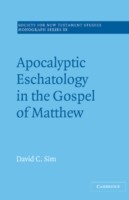 Apocalyptic Eschatology in the Gospel of Matthew