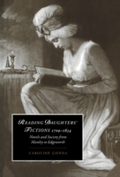 Reading Daughters' Fictions 1709–1834