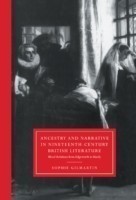 Ancestry and Narrative in Nineteenth-Century British Literature