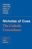 Nicholas of Cusa: The Catholic Concordance