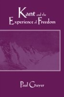 Kant and the Experience of Freedom