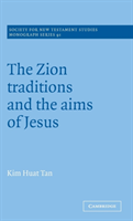 Zion Traditions and the Aims of Jesus