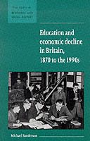 Education and Economic Decline in Britain, 1870 to the 1990s