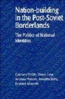 Nation-building in the Post-Soviet Borderlands